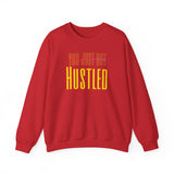 Crewneck Sweatshirt — "You Just Got Hustled" Bold Motivational Design