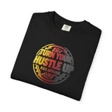 Turn Your Hustle Up Graphic T-Shirt — Motivational Streetwear Tee