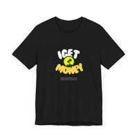 I Get Money Unisex Jersey Tee - Casual Graphic T-Shirt for Motivated Individuals