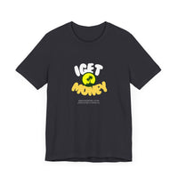 I Get Money Unisex Jersey Tee - Casual Graphic T-Shirt for Motivated Individuals