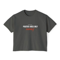 Positive Vibes Only Boxy Tee - Stay Focused Women's Top