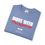 Move With Purpose T-Shirt — Motivational Graphic Tee