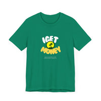 I Get Money Unisex Jersey Tee - Casual Graphic T-Shirt for Motivated Individuals