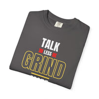 Motivational T-Shirt: Talk Less Grind More, Casual Wear, Gym Apparel, Gift for Entrepreneurs, Inspiration Tee