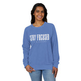 Stay Focused Unisex French Terry Crewneck Sweatshirt, Visionary Design Apparel, Casual Fashion, Gift for Dreamers, Inspirational Clothing