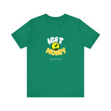 I Get Money Unisex Jersey Tee - Casual Graphic T-Shirt for Motivated Individuals