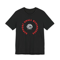 Support Small Business Unisex Tee - Black Short Sleeve T-Shirt