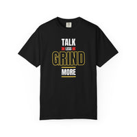 Motivational T-Shirt: Talk Less Grind More, Casual Wear, Gym Apparel, Gift for Entrepreneurs, Inspiration Tee