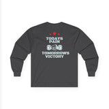 Today's Pain Tomorrow's Victory Long Sleeve Tee (P.Y.O. Fitness)
