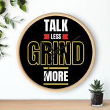 Motivational Wall Clock: Talk Less Grind More, Home Office Decor, Gift for Entrepreneurs, Time Management, Inspirational Wall Art